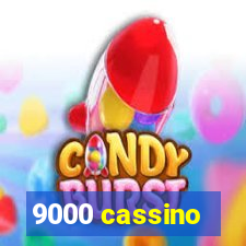 9000 cassino